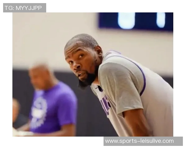 杜兰特分析申京与亚当斯双塔组合的潜力与意外效果 杜兰特分析申京与亚当斯双塔组合的潜力与意外效果