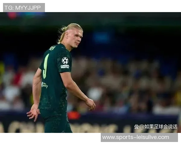 哈兰德在欧冠赛场的惊艳表现追平梅西传奇记录引发热议