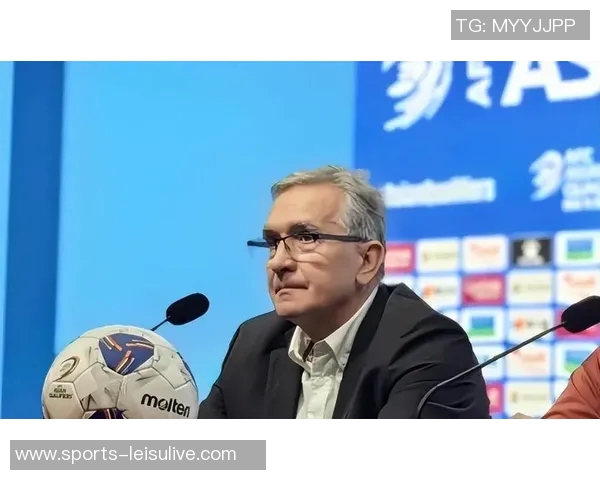 伊万期待国足冲击世界杯面对强敌不畏挑战展现拼搏精神